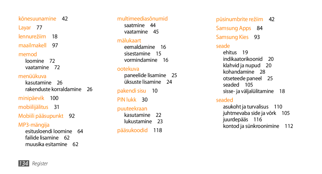 Samsung GT-I9003ISDSEB Menüükuva kasutamine 26 rakenduste korraldamine , 105, Asukoht ja turvalisus , Juurdepääs , 112 